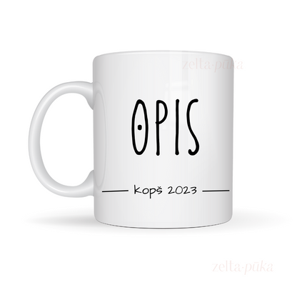 Balta personalizēta krūze ar uzrakstu OPIS kopš 2023